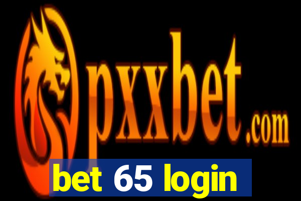 bet 65 login